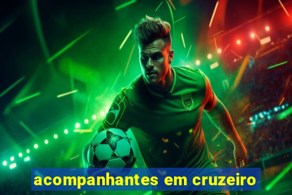 acompanhantes em cruzeiro